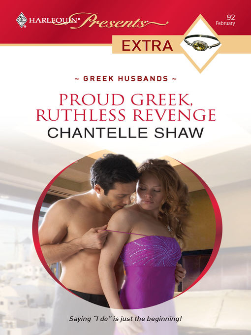Title details for Proud Greek, Ruthless Revenge by Chantelle Shaw - Available